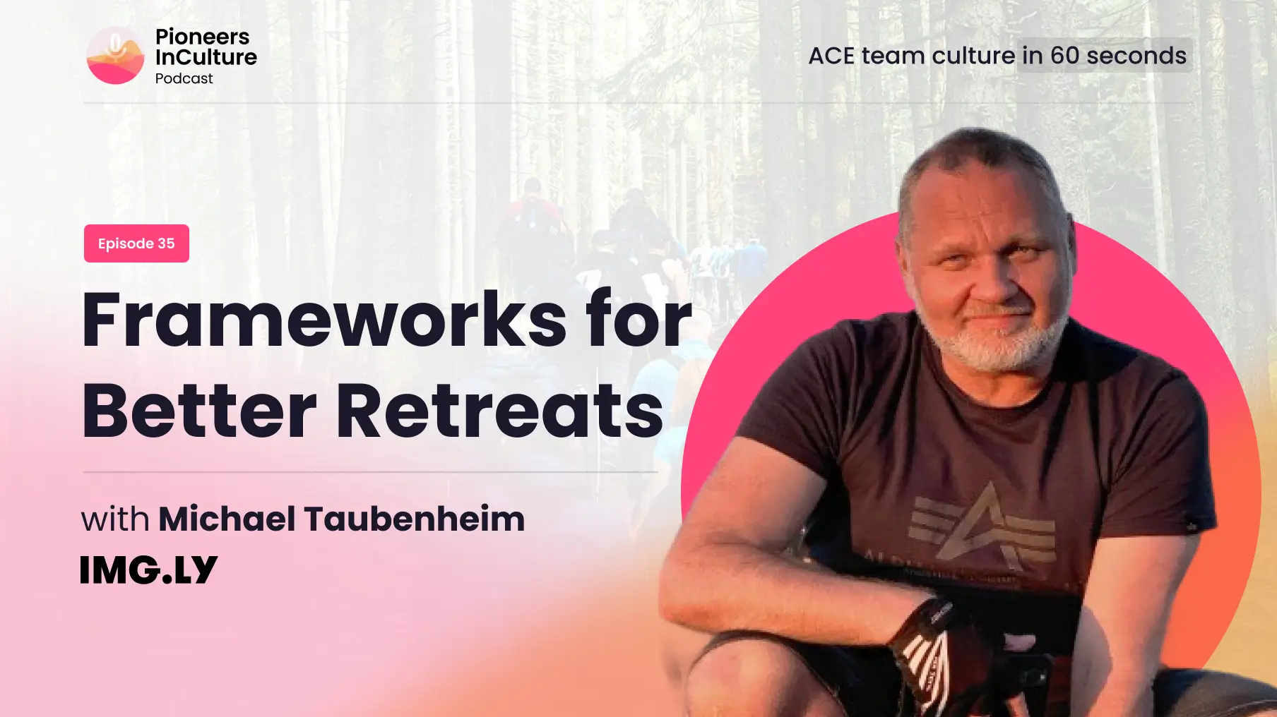 Frameworks for Better Retreats